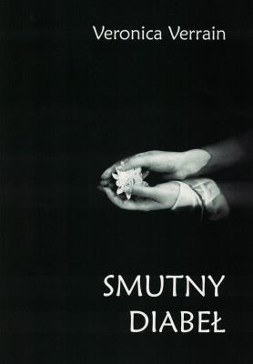 Smutny diabeł. Autor: Verrain Veronica. SmakLiter.pl Okładka książki Smutny diabeł