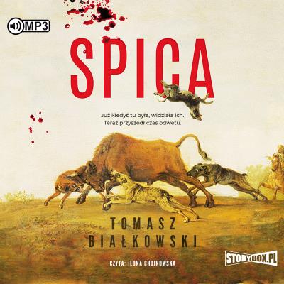 Spica. Audiobook. Autor: Białkowski Tomasz. SmakLiter.pl Okładka książki Spica. Audiobook
