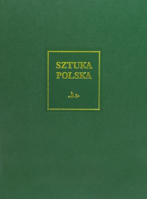 Okładka książki Sztuka polska. Sztuka XIX wieku (z uzupełnieniem o sztukę Śląska i Pomorza Zachodniego)