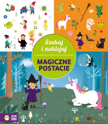 Szukaj i naklejaj Magiczne postacie. Autor: Opracowanie zbiorowe. SmakLiter.pl Okładka książki Szukaj i naklejaj Magiczne postacie