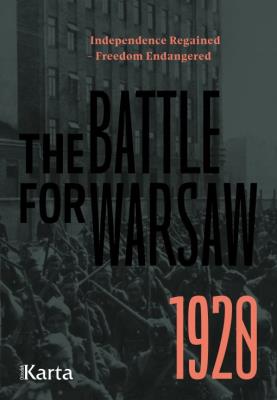 The Battle for Warsaw 1920. Autor: Opracowanie zbiorowe. SmakLiter.pl Okładka książki The Battle for Warsaw 1920