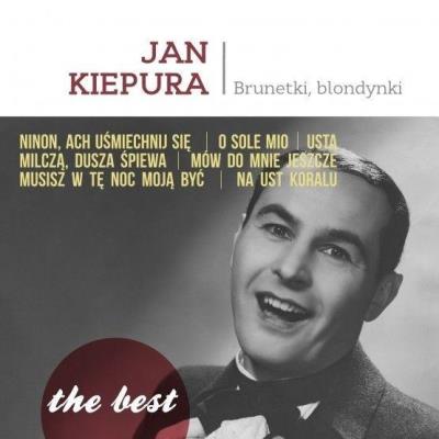 The best. Brunetki, blondynki CD. Autor: Jan Kiepura. SmakLiter.pl Okładka książki The best. Brunetki, blondynki CD