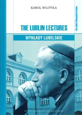The Lublin Lectures. Wykłady lubelskie. Autor: Karol Wojtyła. SmakLiter.pl Okładka książki The Lublin Lectures. Wykłady lubelskie