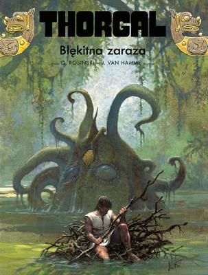 Thorgal T.25 Błękitna zaraza. Autor: Jean Van Hamme, Grzegorz Rosiński. SmakLiter.pl Okładka książki Thorgal T.25 Błękitna zaraza