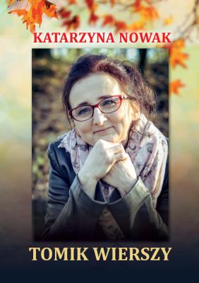 Tomik wierszy. Autor: Katarzyna Nowakowska-Sito. SmakLiter.pl Okładka książki Tomik wierszy