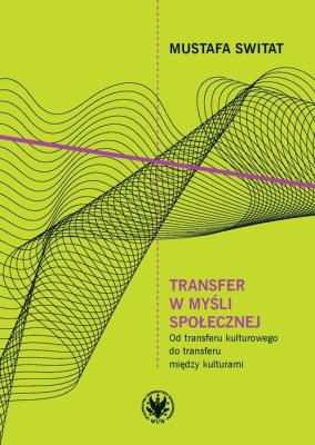 Transfer w myśli społecznej. Autor: Mustafa Switat. SmakLiter.pl Okładka książki Transfer w myśli społecznej