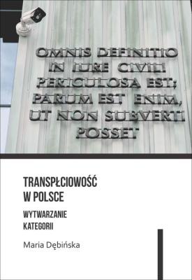 Okładka książki Transpłciowość w Polsce Wytwarzanie kategorii