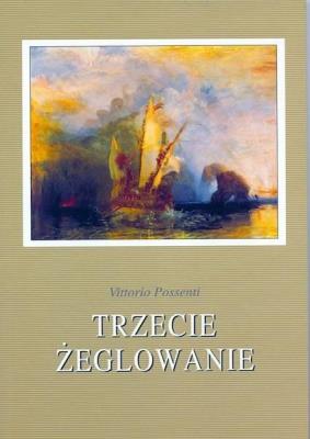 Trzecie żeglowanie. Autor: Possenti Vittorio. SmakLiter.pl Okładka książki Trzecie żeglowanie
