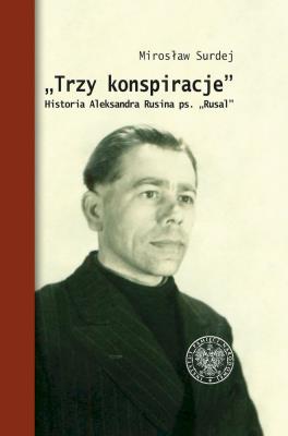 Trzy konspiracje. Autor: Mirosław Surdej. SmakLiter.pl Okładka książki Trzy konspiracje