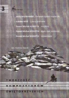 Twórczość kompozytorów świętokrzyskich T.3. Autor:   Praca zbiorowa. SmakLiter.pl Okładka książki Twórczość kompozytorów świętokrzyskich T.3