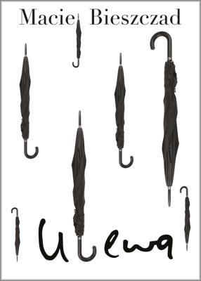 Ulewa. Autor: Bieszczad Maciej. SmakLiter.pl Okładka książki Ulewa