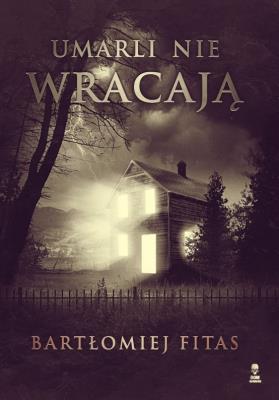 Okładka książki Umarli nie wracają