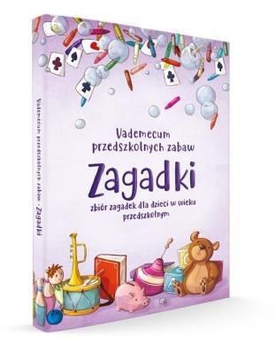 Vademecum przedszkolnych zabaw. Zagadki. Autor:   Praca zbiorowa. SmakLiter.pl Okładka książki Vademecum przedszkolnych zabaw. Zagadki