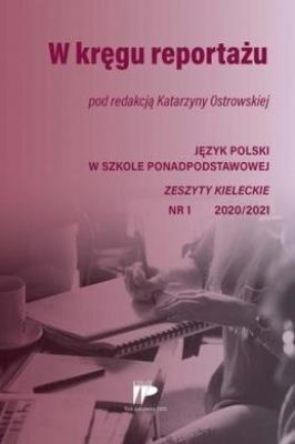W kręgu reportażu JPSPP 1 2020/2021. Autor: praca zbiorowa. SmakLiter.pl Okładka książki W kręgu reportażu JPSPP 1 2020/2021