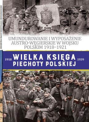 Wielka Księga Piechoty Polskiej 56. Autor: Opracowanie zbiorowe. SmakLiter.pl Okładka książki Wielka Księga Piechoty Polskiej 56
