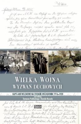 Wielka Wojna wyzwań duchowych. Autor: red. Tomasz Pudłocki, Ruszała Kamil. SmakLiter.pl Okładka książki Wielka Wojna wyzwań duchowych