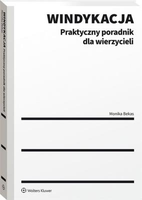 Okładka książki Windykacja Praktyczny poradnik dla wierzycieli