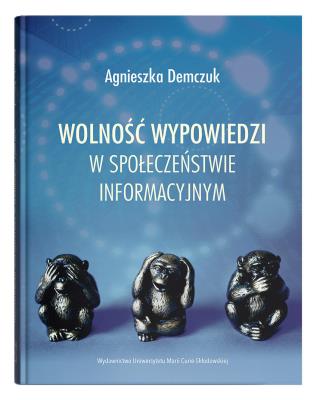 Okładka książki Wolność wypowiedzi w społeczeństwie informacyjnym