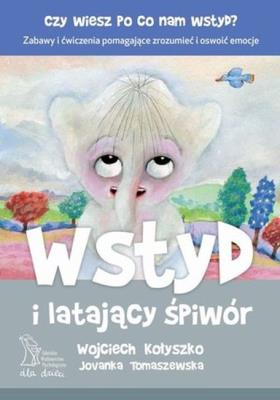 Wstyd i latający śpiwór wyd. 2020. Autor: Wojciech Kołyszko, Jovanka Tomaszewska. SmakLiter.pl Okładka książki Wstyd i latający śpiwór wyd. 2020