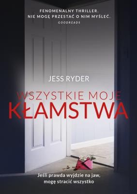 Wszystkie moje kłamstwa. Autor: Jess Ryder. SmakLiter.pl Okładka książki Wszystkie moje kłamstwa