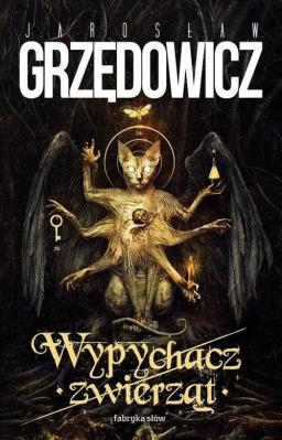 Wypychacz zwierząt. Autor: Jarosław Grzędowicz. SmakLiter.pl Okładka książki Wypychacz zwierząt
