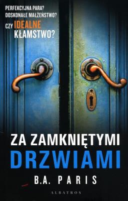 Za zamkniętymi drzwiami w.2021. Autor: Paris B.A.. SmakLiter.pl Okładka książki Za zamkniętymi drzwiami w.2021