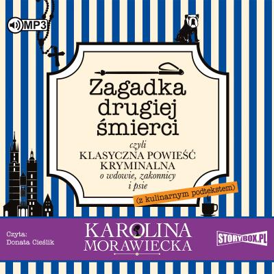 Zagadka drugiej śmierci audiobook. Autor: KAROLINA MORAWIECKA. SmakLiter.pl Okładka książki Zagadka drugiej śmierci audiobook