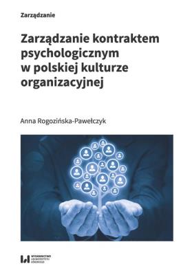 Okładka książki Zarządzanie kontraktem psychologicznym w polskiej kulturze organizacyjnej