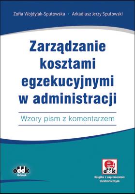 Okładka książki Zarządzanie kosztami egzekucyjnymi w administracji/JBK1410E