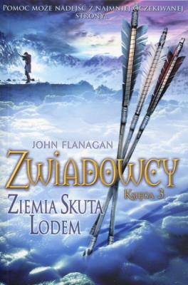 Zwiadowcy T.03 Ziemia Skuta Lodem BR. Autor: Flanagan John. SmakLiter.pl Okładka książki Zwiadowcy T.03 Ziemia Skuta Lodem BR