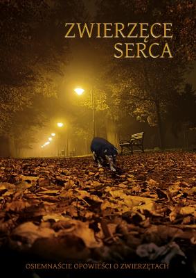 Zwierzęce serca. Osiemnaście opowieści o zwierzętach. Autor: Opracowanie zbiorowe. SmakLiter.pl Okładka książki Zwierzęce serca. Osiemnaście opowieści o zwierzętach