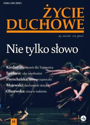 Okładka książki Życie Duchowe 105/2021 (Zima) Nie tylko słowo