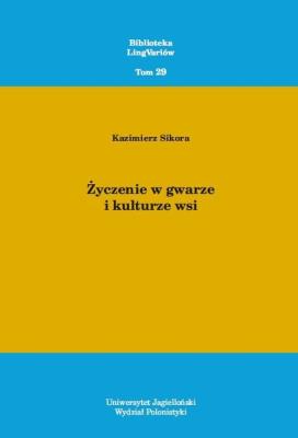 Okładka książki Życzenie w gwarze i kulturze wsi