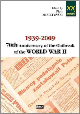 1939-2009. 70th Anniversary of the Outbreak.... Autor: red. P. Mikietyński. SmakLiter.pl Okładka książki 1939-2009. 70th Anniversary of the Outbreak...