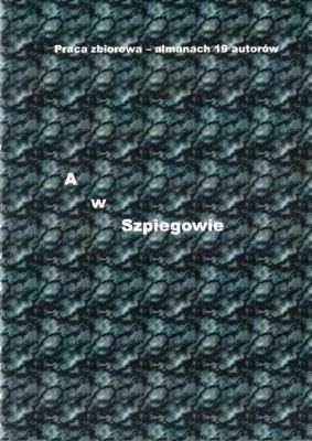 A w Szpiegowie. Autor: praca zbiorowa. SmakLiter.pl Okładka książki A w Szpiegowie