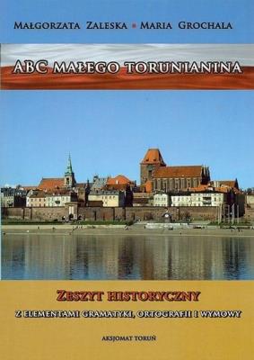 ABC małego torunianina. Autor: Maria Grochala. SmakLiter.pl Okładka książki ABC małego torunianina