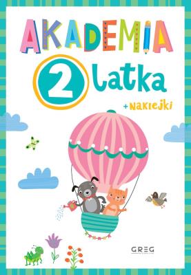 Akademia: 2 latka. Autor: Opracowanie zbiorowe. SmakLiter.pl Okładka książki Akademia: 2 latka