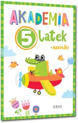 Akademia 5-latka. Autor: Opracowanie zbiorowe. SmakLiter.pl Okładka książki Akademia 5-latka
