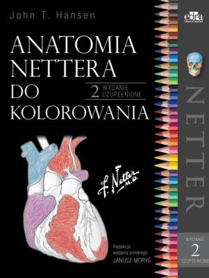 Anatomia Nettera do kolorowania. Autor: J.T.Hansen. SmakLiter.pl Okładka książki Anatomia Nettera do kolorowania