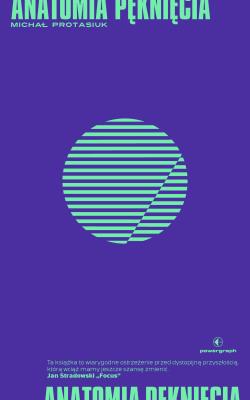 Anatomia pęknięcia. Autor: Protasiuk Michał. SmakLiter.pl Okładka książki Anatomia pęknięcia