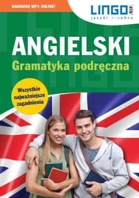 Angielski Gramatyka podręczna. Ksiazka+MP3. Autor: Mioduszewska Agata, Bogusławska Joanna. SmakLiter.pl Okładka książki Angielski Gramatyka podręczna. Ksiazka+MP3