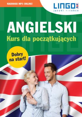 Angielski Kurs dla początkujących. Książka+MP3. Autor: Szymczak-Deptuła Agnieszka, Oberda Gabriela. SmakLiter.pl Okładka książki Angielski Kurs dla początkujących. Książka+MP3