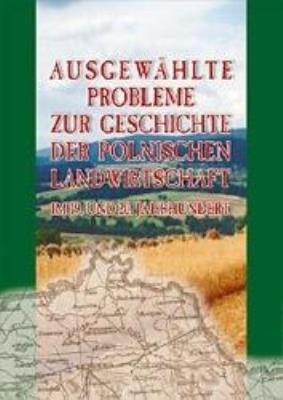 Ausgewahlte Probleme zur Geschichte der.... Autor: Franaszek Piotr. SmakLiter.pl Okładka książki Ausgewahlte Probleme zur Geschichte der...