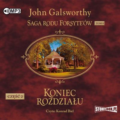 Okładka książki CD MP3 Koniec rozdziału. Część 2. Kwiat na pustyni. Saga rodu Forsyte’ów. Tom 8