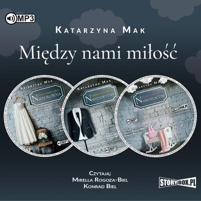 CD MP3 Pakiet Między nami miłość. Autor: Katarzyna Mak. SmakLiter.pl Okładka książki CD MP3 Pakiet Między nami miłość