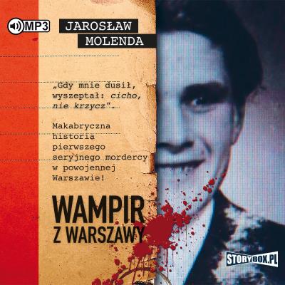 CD MP3 Wampir z Warszawy. Autor: Jarosław Molenda. SmakLiter.pl Okładka książki CD MP3 Wampir z Warszawy