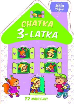 Chatka 3-latka. Autor: Lekan Elżbieta, Joanna Myjak (ilustr.). SmakLiter.pl Okładka książki Chatka 3-latka
