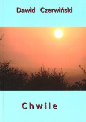 Chwile. Autor: Dawid Czerwiński. SmakLiter.pl Okładka książki Chwile