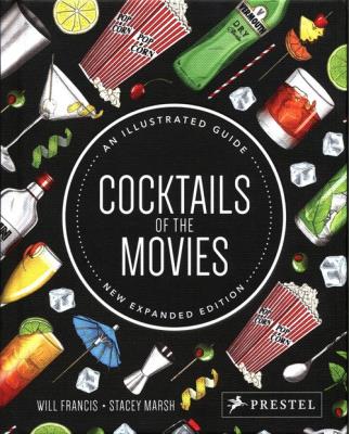 Cocktails of the Movies. Autor: Francis Will, Marsh Stacey. SmakLiter.pl Okładka książki Cocktails of the Movies