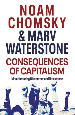 Consequences of Capitalism. Autor: Noam Chomsky, Waterstone Marv. SmakLiter.pl Okładka książki Consequences of Capitalism